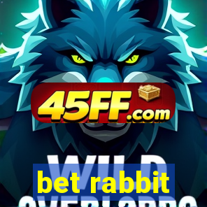 bet rabbit